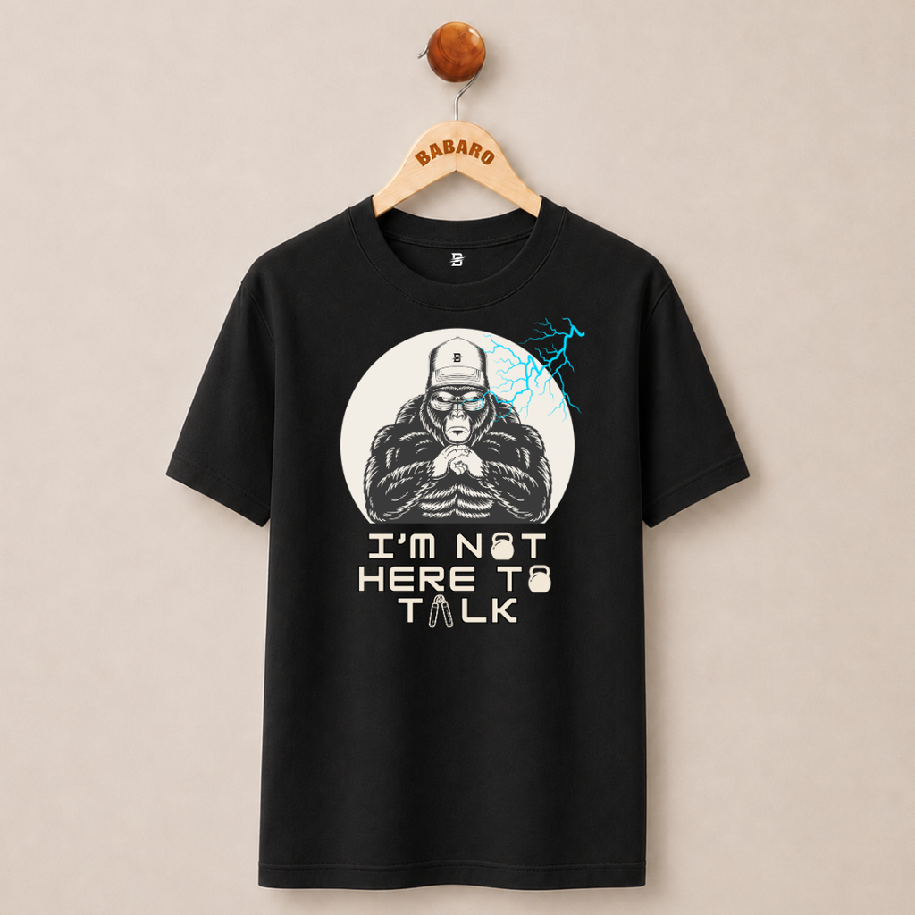 NOT HERE TO TALK T-SHIRT (BLACK)