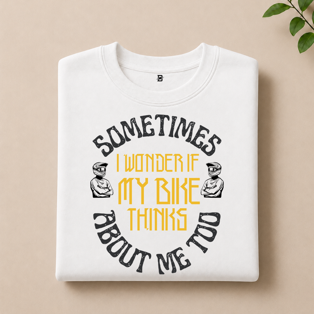 I WONDER IF MY BIKE THINKS ABOUT ME T-SHIRT (WHITE)