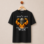 DON'T LET THE HARD DAYS WIN T-SHIRT (BLACK)