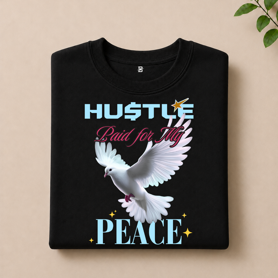 HUSTLE PAID FOR MY PEACE T-SHIRT (BLACK)