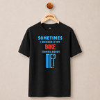 I WONDER IF MY BIKE THINKS ABOUT ME T-SHIRT (BLACK)