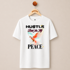 HUSTLE PAID FOR MY PEACE T-SHIRT (WHITE)