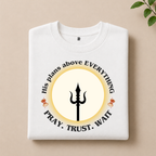 HIS PLANS ABOVE EVERYTHING T-SHIRT (WHITE)